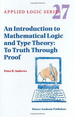 An Introduction to Mathematical Logic and Type Theory