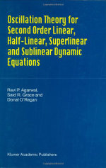 Oscillation Theory for Second Order Linear, Half-Linear, Superlinear and Sublinear Dynamic Equations