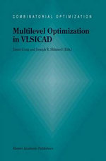 Multilevel Optimization in VLSICAD