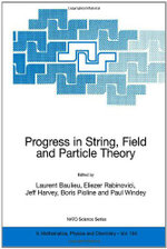 Progress in String, Field and Particle Theory