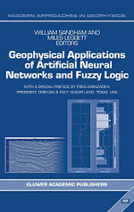 Geophysical Applications of Artificial Neural Networks and Fuzzy Logic