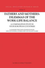 Fathers and Mothers: Dilemmas of the Work-Life Balance