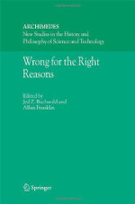 Wrong for the Right Reasons