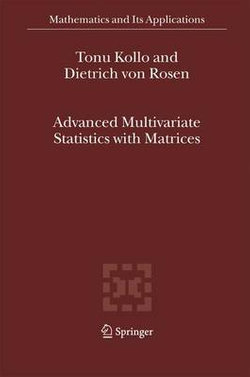 Advanced Multivariate Statistics with Matrices