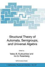 Structural Theory of Automata, Semigroups, and Universal Algebra