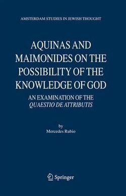 Aquinas and Maimonides on the Possibility of the Knowledge of God
