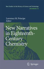 New Narratives in Eighteenth-Century Chemistry New Narratives in Eighteenth-Century Chemistry
