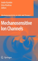 Mechanosensitive Ion Channels