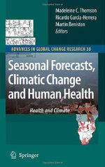Seasonal Forecasts, Climatic Change and Human Health