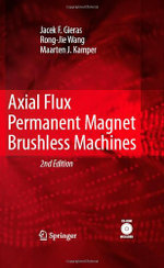 Axial Flux Permanent Magnet Brushless Machines