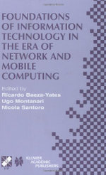 Foundations of Information Technology in the Era of Network and Mobile Computing