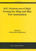 SOC (System-on-a-Chip) Testing for Plug and Play Test Automation