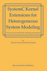 SystemC Kernel Extensions for Heterogeneous System Modeling