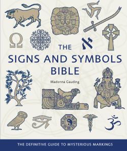 The Signs and Symbols Bible