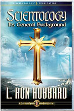 Scientology, Its General Background