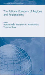 The Political Economy of Regions and Regionalisms