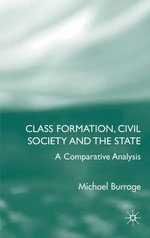 Class Formation, Civil Society and the State