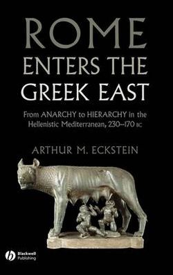 Rome Enters the Greek East
