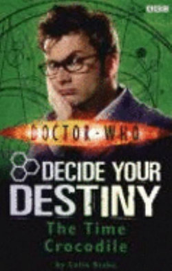 Doctor Who: Decide Your Destiny: Volume 3: The Time Crocodile