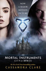 The Mortal Instruments : City of Bones Movie Tie-in