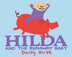 Hilda and the Runaway Baby