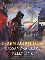 Ghosts of the Shadow Market 4: Learn About Loss