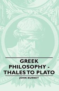 Greek Philosophy - Thales To Plato