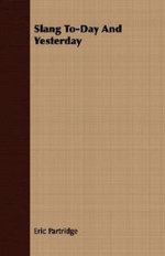 Slang To-Day And Yesterday