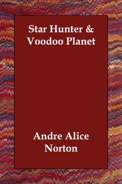 Star Hunter & Voodoo Planet