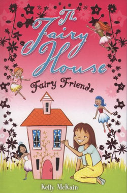 Fairy House: #1 Fairy Friends