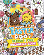 Where's the Easter Poo? Search and Find Colouring Book