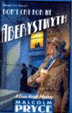 Don't Cry for Me Aberystwyth
