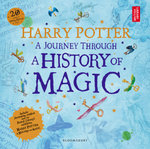 Harry Potter - a Journey Through a History of Magic