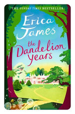 The Dandelion Years