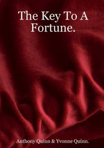 The Key to A Fortune