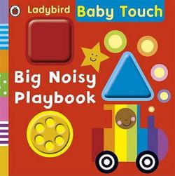 Baby Touch - Big Noisy Playbook