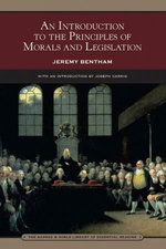 An Introduction to the Principles of Morals and Legislation (Barnes & Noble Library of Essential Reading)