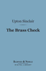 The Brass Check (Barnes & Noble Digital Library)