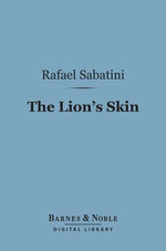 The Lion's Skin (Barnes & Noble Digital Library)