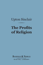 The Profits of Religion (Barnes & Noble Digital Library)
