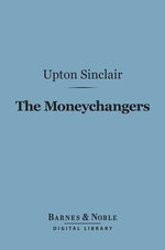 The Moneychangers (Barnes & Noble Digital Library)