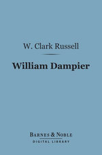 William Dampier (Barnes & Noble Digital Library)
