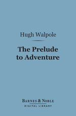 The Prelude to Adventure (Barnes & Noble Digital Library)