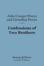 Confessions of Two Brothers (Barnes & Noble Digital Library)