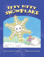 Itty Bitty Snowflake Itty Bitty Snowflake