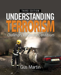 Understanding Terrorism: Challenges, Perspectives, and Issues 3ed