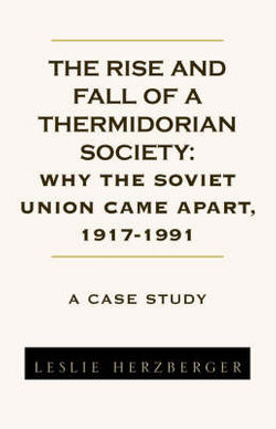 The Rise and Fall of a Thermidorian Society