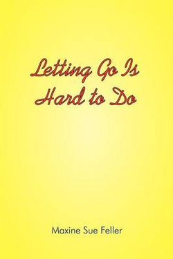 Letting Go is Hard to Do