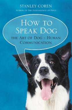How To Speak Dog How To Speak Dog