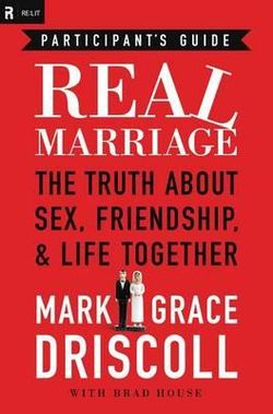Real Marriage Participant's Guide